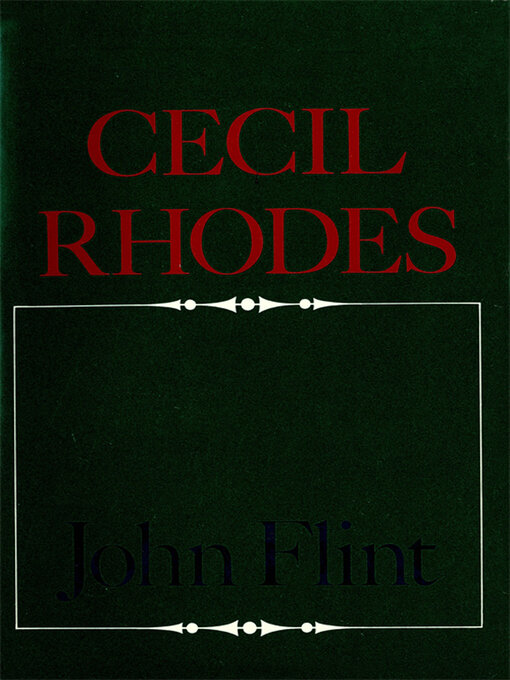 Title details for Cecil Rhodes by John Flint - Available
